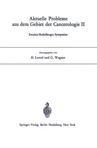 Produktbild: Aktuelle Probleme aus dem Gebiet der Cancerologie II