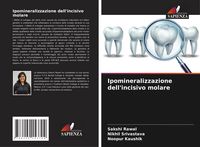 Produktbild: Ipomineralizzazione dell'incisivo molare