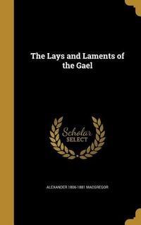 Produktbild: The Lays and Laments of the Gael