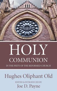 Produktbild: Holy Communion in the Piety of the Reformed Church