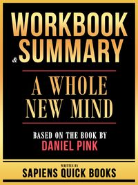 Produktbild: Workbook & Summary - A Whole New Mind - Based On The Book By Daniel Pink
