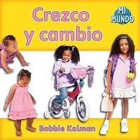Produktbild: Crezco Y Cambio (I Am Growing and Changing)