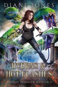 Produktbild: Hydras & Hot Flashes (Midlife Monster Hunter, #5)