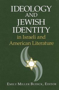 Produktbild: Ideology and Jewish Identity in Israeli and American Literature
