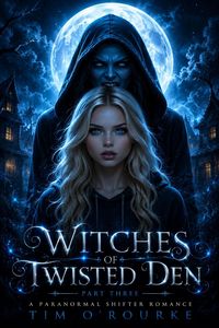 Produktbild: Witches of Twisted Den (Part Three): A Paranormal Shifter Romance