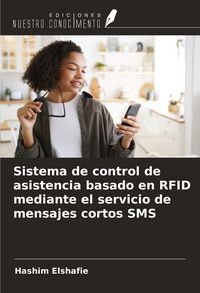 Produktbild: Sistema de control de asistencia basado en RFID mediante el servicio de mensajes cortos SMS