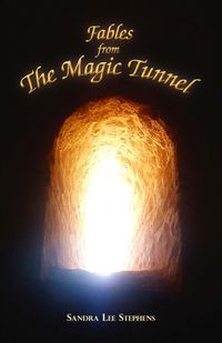 Bild vom Artikel Fables from the Magic Tunnel vom Autor Sandra Lee Stephens