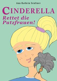 Bild vom Artikel Cinderella vom Autor Ann Kathrin Senftner