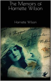 Produktbild: The Memoirs of Harriette Wilson