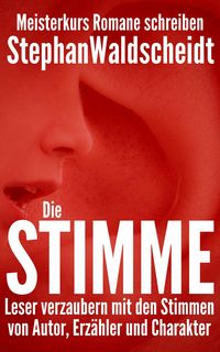 Produktbild: Die Stimme: Leser verzaubern mit den Stimmen von Autor, Erzähler und Charakter