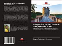 Produktbild: Adaptation de la Citadelle aux p&eacute;nuries d'eau