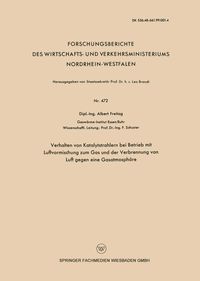 Produktbild: Verhalten von Katalytstrahlern bei Betrieb mit Luftvormischung zum Gas and der Verbrennung von Luft gegen eine Gasatmosph&auml;re
