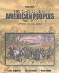 Produktbild: History of the American Peoples, 1840-1920: A Primary Source Reader