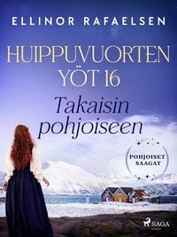 Produktbild: Takaisin pohjoiseen - Huippuvuorten y&ouml;t 16