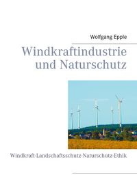 Produktbild: Windkraftindustrie und Naturschutz