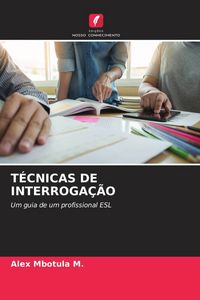 Produktbild: T&eacute;cnicas De Interroga&ccedil;&atilde;o