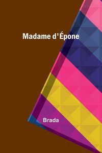 Produktbild: Madame d'&Eacute;pone