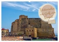 Produktbild: Historisches am Golf von Neapel (Wandkalender 2027 DIN A2 quer), CALVENDO Monatskalender