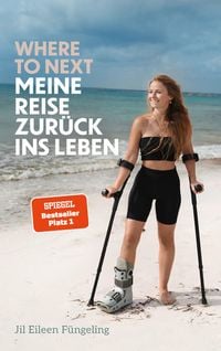 Produktbild: Where to Next. Meine Reise zur&uuml;ck ins Leben