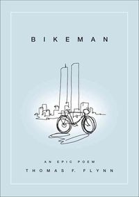 Bild vom Artikel Bikeman: An Epic Poem vom Autor Thomas Flynn