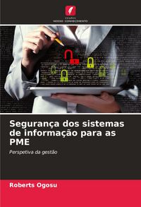 Produktbild: Seguran&ccedil;a dos sistemas de informa&ccedil;&atilde;o para as PME