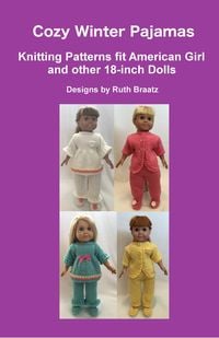 Produktbild: Cozy Winter Pajamas - Knitting Patterns fit American Girl and other 18-Inch Dolls