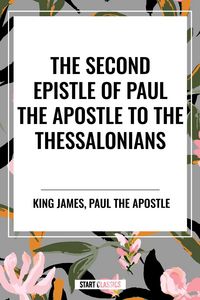 Produktbild: Second Epistle of Paul the Apostle to the Thessalonians