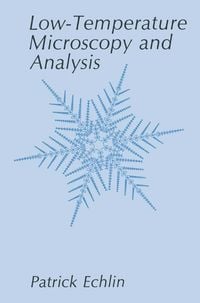 Produktbild: Low-Temperature Microscopy and Analysis
