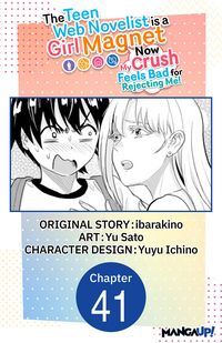 Produktbild: The Teen Web Novelist is a Girl Magnet: Now My Crush Feels Bad for Rejecting Me! #041