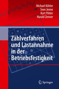 Produktbild: Z&auml;hlverfahren und Lastannahme in der Betriebsfestigkeit