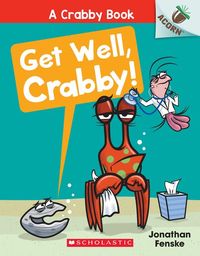 Produktbild: Get Well, Crabby!: An Acorn Book (a Crabby Book #4)