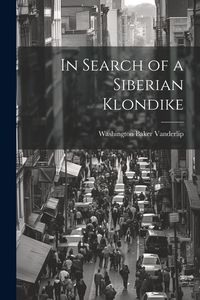 Produktbild: In Search of a Siberian Klondike