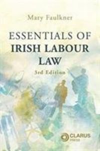 Produktbild: Faulkner, M: Essentials of Irish Labour Law