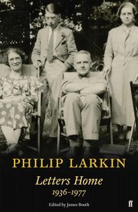 Produktbild: Larkin, P: Philip Larkin: Letters Home