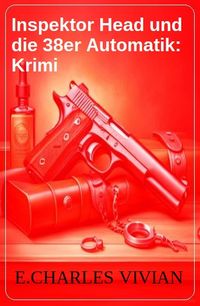 Produktbild: Inspektor Head und die 38er Automatik: Krimi