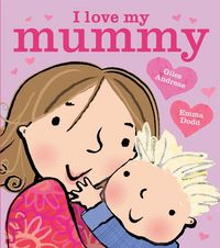 Produktbild: I Love My Mummy Board Book