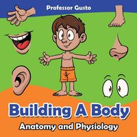 Produktbild: Building a Body | Anatomy and Physiology