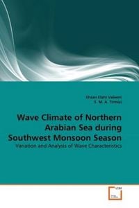 Produktbild: Valeem, E: Wave Climate of Northern Arabian Sea during South