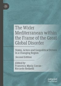 Produktbild: The Wider Mediterranean within the Frame of the Great Global Disorder&nbsp;