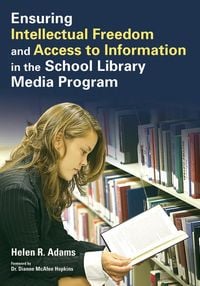 Produktbild: Ensuring Intellectual Freedom and Access to Information in the School Library Media Program