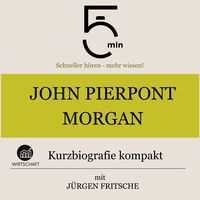 Produktbild: John Pierpont Morgan: Kurzbiografie kompakt