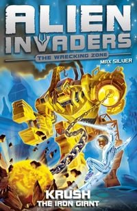 Produktbild: Alien Invaders 6: Krush - The Iron Giant