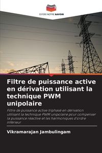 Produktbild: Filtre de puissance active en d&eacute;rivation utilisant la technique PWM unipolaire