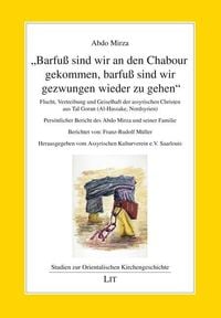 Produktbild: Mirza, A: "Barfu&szlig; sind wir an den Chabour gekommen