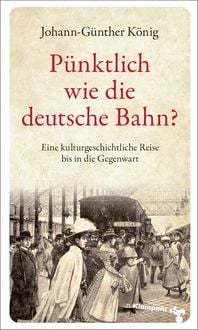 Produktbild: P&uuml;nktlich wie die deutsche Bahn?