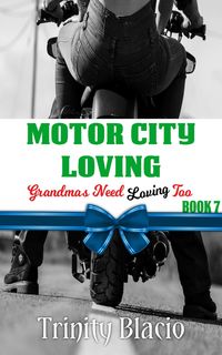 Produktbild: Motor City Loving (Grandmas Need Loving Too, #7)