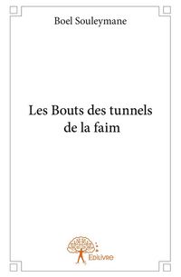 Produktbild: Les Bouts des tunnels de la faim