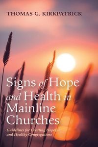 Produktbild: Signs of Hope and Health in Mainline Churches