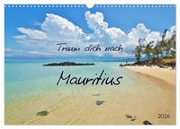 Produktbild: Tr&auml;um dich nach Mauritius (Wandkalender 2026 DIN A3 quer), CALVENDO Monatskalender