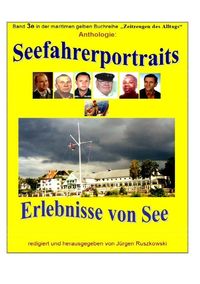 Maritime gelbe Reihe bei Jürgen Ruszkowski / Seefahrerportraits und Erlebnisberichte von See - Anthologie Jürgen Ruszkowski